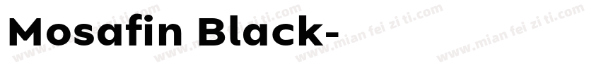 Mosafin Black字体转换
